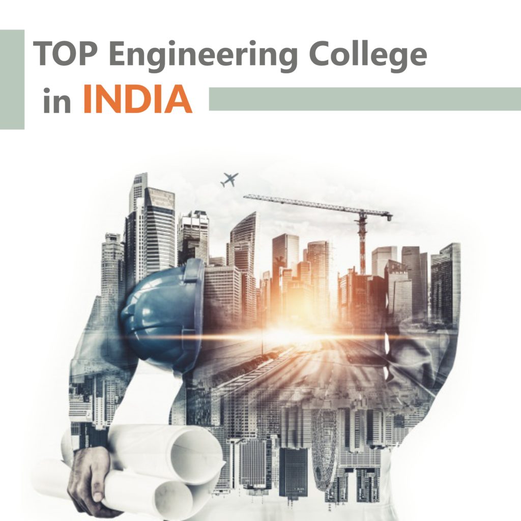 Top Engineering Colleges in India 2021